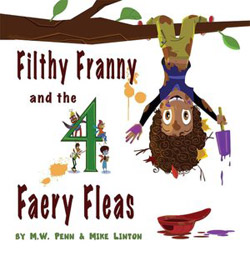 Filthy Franny and the 4 Faery Fleas