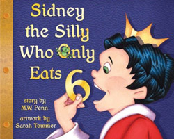 Sidney the Silly Who Only Eats 6