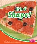 It's a Shape!